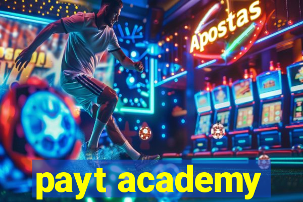 payt academy